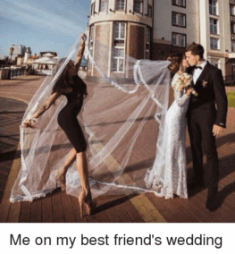 me on my best friends wedding - How to set Friendship Goals