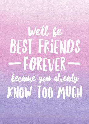 u5r22hb3d5 - Do you Have a Best Friend Forever?